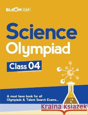 Bloom CAP Science Olympiad Class 4 Bisht, Rakhi 9789325519336 Arihant Publication