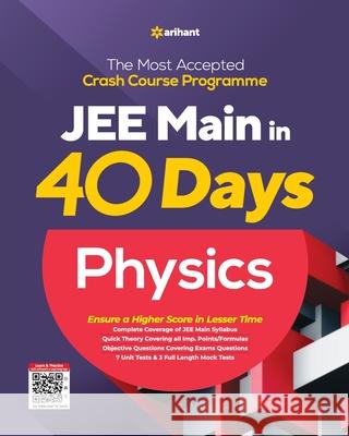 40 Days JEE Main PHYSICS Arihant Experts 9789325796294 Arihant Publication India Limited