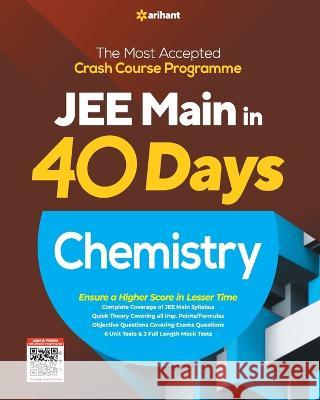 40 Days JEE Main Chemistry (E) Arihant Experts 9789325796300 Arihant Publication India Limited