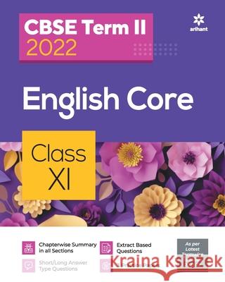 CBSE Term II English Core 11th Srishthi Agarwal 9789325796768 Arihant Publication India Limited