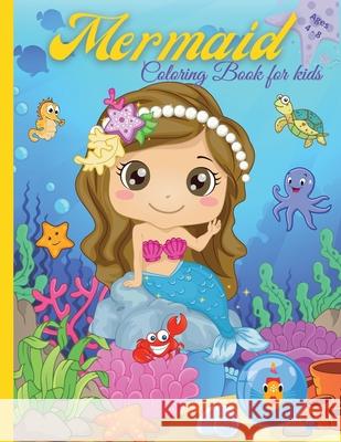 Mermaid Coloring Book For Kids: Amazing Coloring & Activity Book with Pretty Mermaids for Kids Ages 4 - 8 / 47 Unique Coloring Pages / Perfect Gift Amelia Barbra Faith 9789326107181 Amelia Barbra Faith