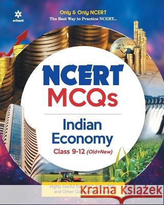 NCERT MCQs Indian Economy Class 9-12 (Old+New) Roshan, Rakesh Kumar 9789326191067