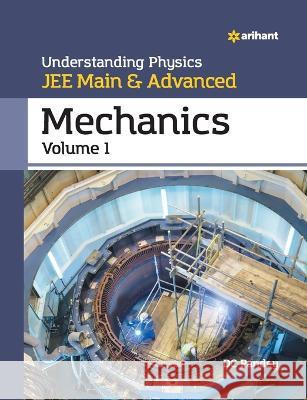 Understanding Physics for JEE Main and Advanced Mechanics Part 1 Pandey, DC 9789326191555
