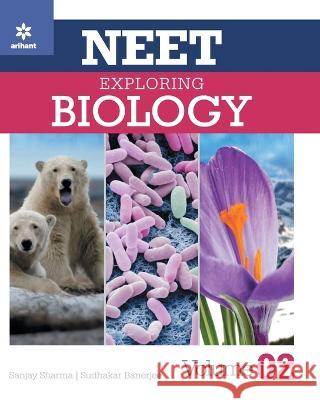 NEET Exploring Biology Volume 2 Sharma, Sanjay 9789326191753