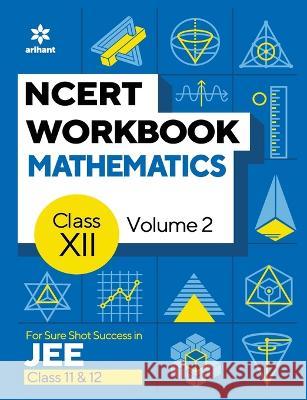 NCERT Workbook Mathematics Volume 2 Class 12 Raju Regar   9789326195690