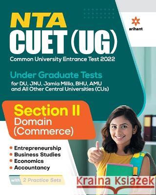 NTA CUET UG 2022 Section 2 Domain Commerce Arihant Experts 9789326195928 Arihant Publication