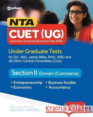 Nta Cuet Ug 2023 Section 2 Domain Commerce Arihant Experts   9789327196511 Arihant Publication