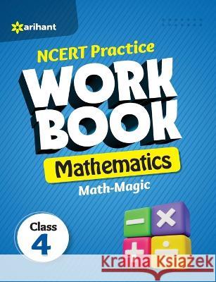 NCERT Practice Workbook Mathematics Math-Magic Class 4th Rashmi Jaiswal 9789327196818 Arihant Publication India Limited