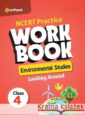 NCERT Practice Workbook Environmental Studies Looking Around Class 4th Manisha Malhotra 9789327196849 Arihant Publication India Limited