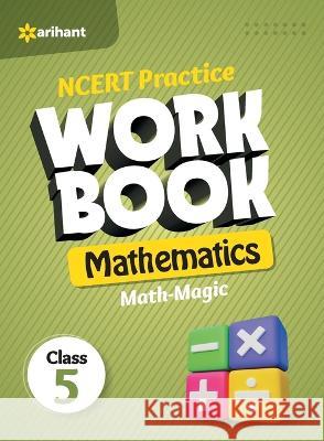 NCERT Practice Workbook Mathematics Math-Magic Class 5th Rashmi Jaiswal 9789327196856