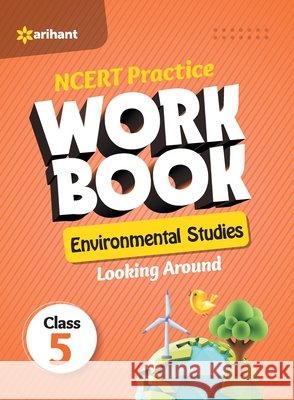 NCERT Practice Workbook Environmental Studies Looking Around Class 5th Malhotra, Manisha 9789327196887