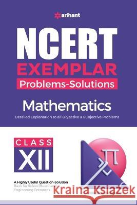 NCERT Exemplar Problems-Solutions Mathematics class 12th Ankesh Kumar Singh 9789327197471 Arihant Publication India Limited