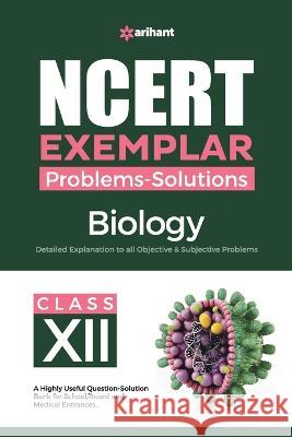 NCERT Exemplar Problems-Solutions Biology class 12th Pallavi Priya 9789327197488