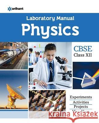 CBSE Laboratory Manual Physics Class 12th Er Akash Shukla 9789327198782 Arihant Publication India Limited