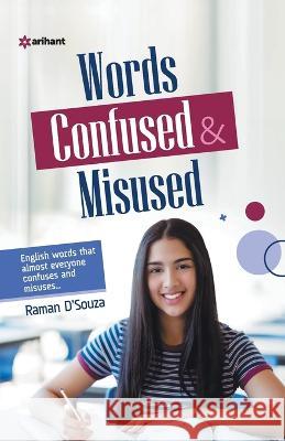 Words Confused & Misused Raman D'Souza 9789327198812 Arihant Publication India Limited