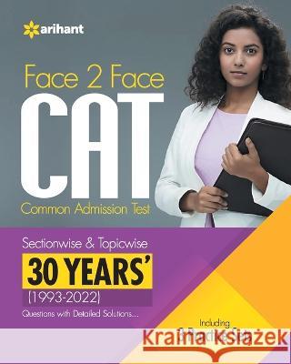 Face To Face CAT 30 Years (1993-2022) Sectionwise & Topicwise solved paper 2023 Bs Sijwalii Indu Sijwalii 9789327199826