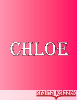 Chloe: 100 Pages 8.5 X 11 Personalized Name on Notebook College Ruled Line Paper Rwg 9789329134115 Rwg Publishing