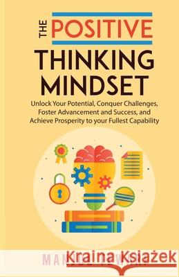 The Positive Thinking Mindset Manjul Tewari 9789334060577 Manjul Tewari