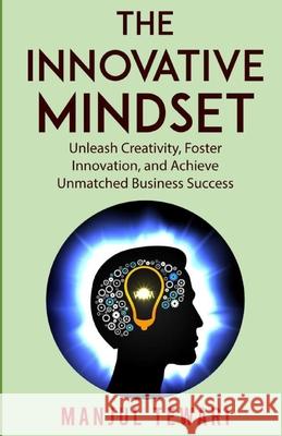 The Innovative Mindset Manjul Tewari 9789334068412