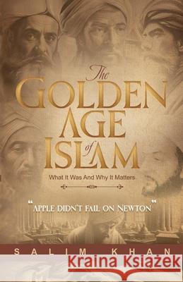 The Golden Age Of Islam Salim S. Khan 9789334184945