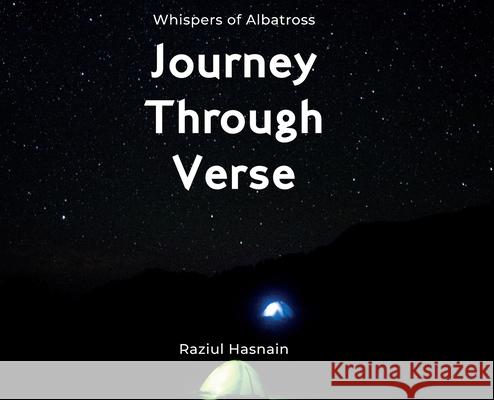 Journey Through Verse: A Modern Coffee Table Book of Art, Reflection, and Nature Raziul Hasnain 9789334333947 Albatross