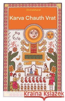 Karwa Chauth Vrat: English Edition Divinebharat                             Sujata Saha 9789334348224