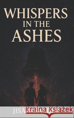 Whispers in the Ashes Jisan Halder 9789334393712