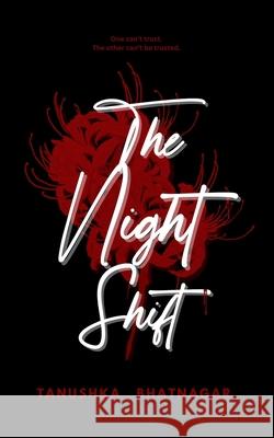 The Night Shift Tanushka Bhatnagar 9789334395549 Thll