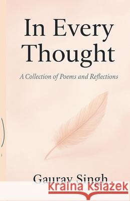 In Every Thought Gaurav Singh 9789334403039