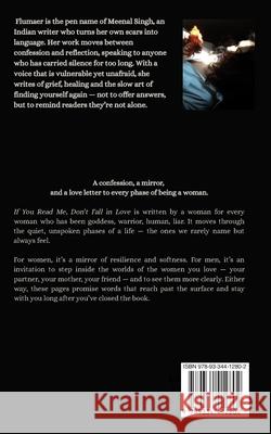 If you read me, don't fall in love Meenal Singh 9789334412802 Flumaer