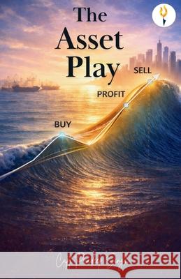 The Asset Play Pradeep Singh 9789347494345 Verses Kindler Publication