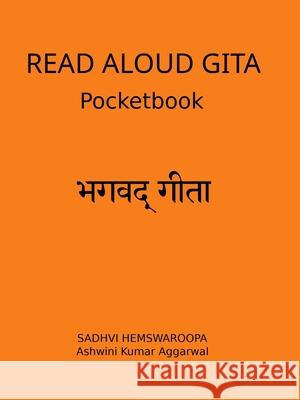 Read Aloud Gita Pocketbook Ashwini Kumar Aggarwal Sadhvi Hemswaroopa 9789348012357 Devotees of Sri Sri Ravi Shankar Ashram