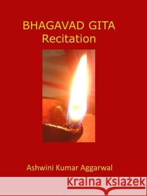 Bhagavad Gita Recitation Ashwini Kumar Aggarwal 9789348012999 Devotees of Sri Sri Ravi Shankar Ashram