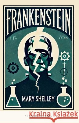Frankenstein or The Modern Prometheus Mary Wollstonecraft (Godwin) Shelley 9789348108234