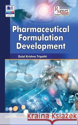Pharmaceutical Formulation Development Dulal Krishna Tripathi 9789348734273