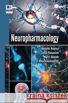 Neuropharmacology Revathi Boyina Sreya Kosanam Jalaiah Marri 9789348734440 Pharmamed Press