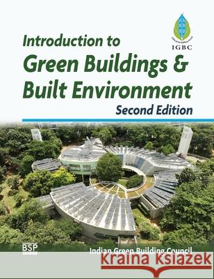 Introduction to Green Buildings & Built Environment S. Karthikeyan 9789348734570 BS Publications