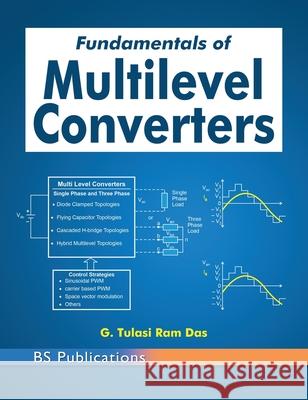 Fundamentals of Multilevel Converters Tulasiram Das G 9789348734709 BS Publications