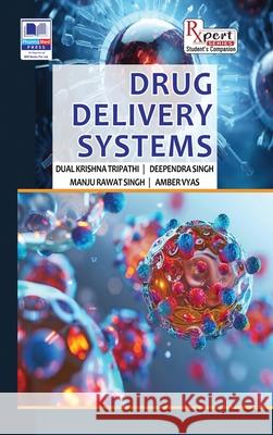 Drug Delivery Systems Dulal Krishna Tripathi Deependra Singh Manju Singh Singh 9789348734822 Pharmamed Press