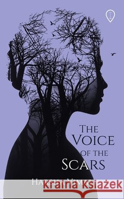 The Voice of the Scars Vimal, Harsha 9789349383371