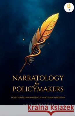 Narratology for Policymakers Amir Jahangir 9789349532052 Verses Kindler Publication