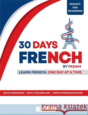 30 Days French by Padam Jaskaran Singh Padam 9789349860988
