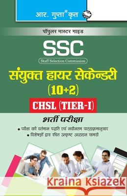 Ssc-Chsl (10+2): (Tier-I) Recruitment Exam Guide Rph Editorial Board 9789350120279 Ramesh Publishing House