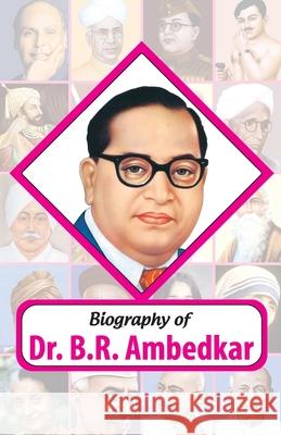 Biography of Dr. BR Ambedkar Rph Editorial Board 9789350122525 Ramesh Publishing House