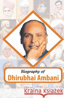 Biography of Dhirubhai Ambani Rph Editorial Board 9789350122532 Ramesh Publishing House