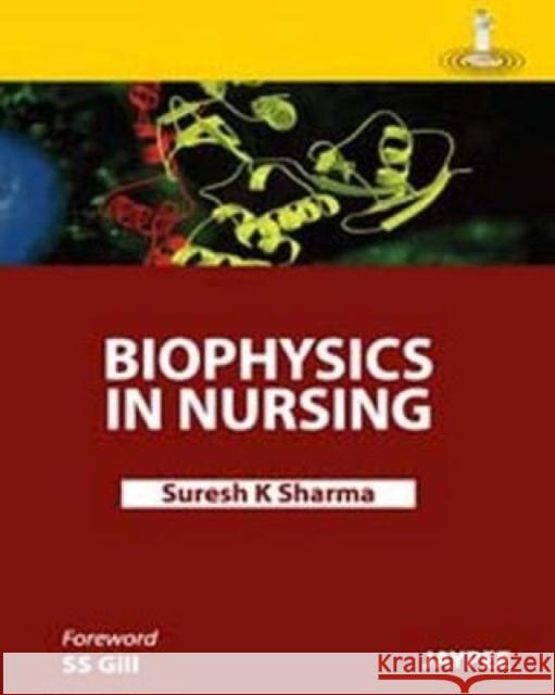Biophysics in Nursing  Sharma, Suresh K. 9789350251225 