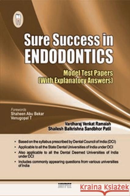 Sure Success in Endodontics Vardharaj Venkat Ramaiah, Sandbhor Balkrishna Shailesh Patil 9789350253458