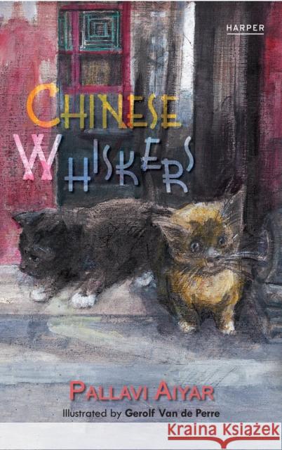 The Chinese Whiskers Aiyar, Pallavi 9789350290163