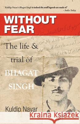 Without Fear Nayar, Kuldip 9789350292204