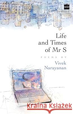 Life And Times Of Mr S Narayanan Vivek   9789350294093